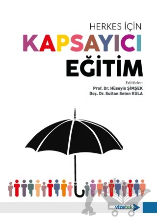 Herkes İçin Kapsayıcı Eğitim – Kolektif – Vizetek Yayıncılık kitap kapağı