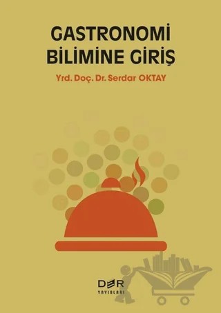 Gastronomi Bilimine Giriş – Serdar Oktay – Der Yayınları kitap kapağı