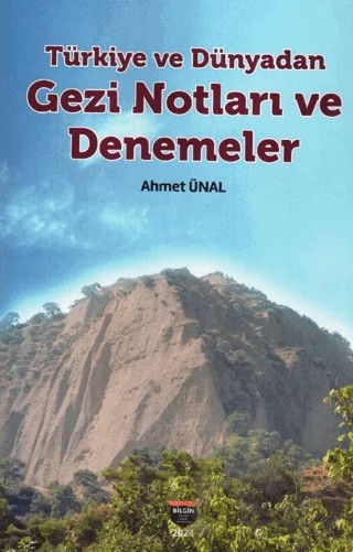 Türkiye ve Dünyadan – Ahmet Ünal – Bilgin Kültür Sanat Yayınları kitap kapağı