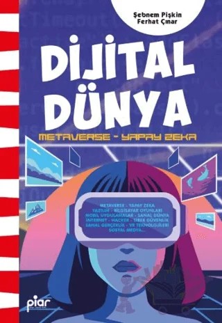 Dijital Dünya – Şebnem Pişkin, Ferhat Çınar – Piar Kids kitap kapağı
