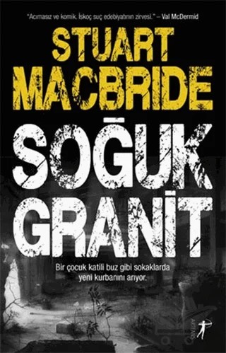Soğuk Granit – Stuart MacBride – Artemis Yayınları kitap kapağı