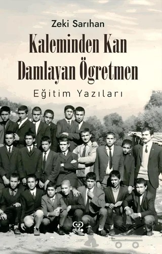 Kaleminden Kan Damlayan Öğretmen – Zeki Sarıhan – Gufo Yayınları kitap kapağı