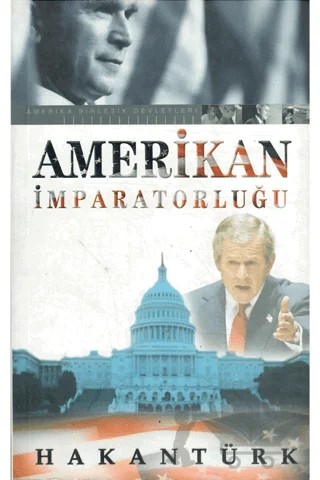 Amerika Birleşik Devletleri Amerikan İmparatorluğu – Hakan Türk – Akademi TV. Programcılık kitap kapağı