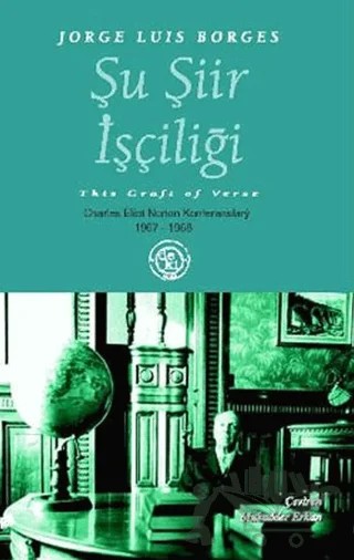 Şu Şiir İşçiliği – Jorge Luis Borges – De Ki Yayınları kitap kapağı