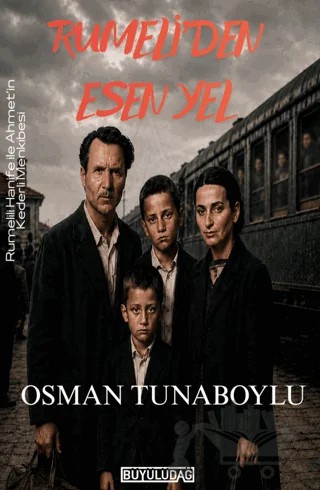 Rumeli'den Esen Yel – Osman Tunaboylu – Büyülüdağ Yayınları kitap kapağı