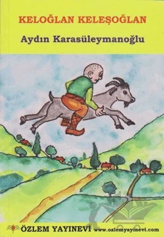Keloğlan Keleşoğlan – Aydın Karasüleymanoğlu – Özlem Yayınevi kitap kapağı
