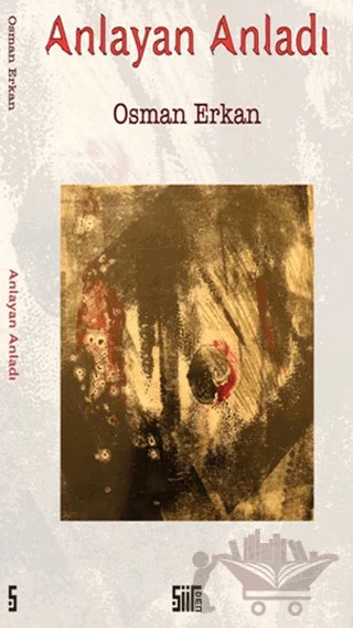 Anlayan Anladı – Osman Erkan – Şiirden Yayıncılık kitap kapağı