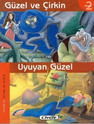 Güzel ve Çirkin - Uyuyan Güzel – Kolektif – Çiçek Yayıncılık kitap kapağı
