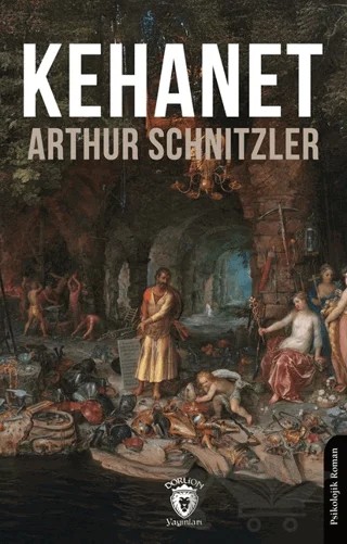Kehanet – Arthur Schnitzler – Dorlion Yayınları kitap kapağı