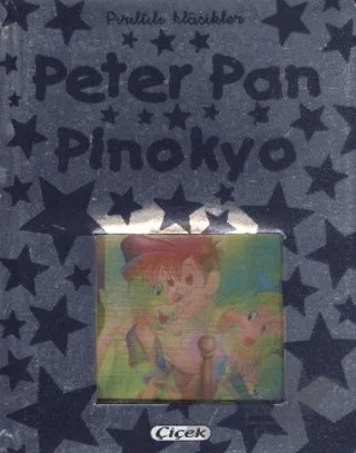Peter Pan - Pinokyo – Kolektif – Çiçek Yayıncılık kitap kapağı