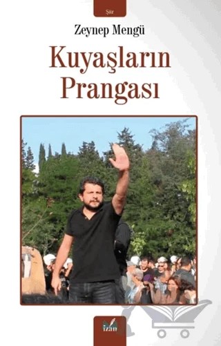 Kuyaşların Prangası – Zeynep Mengü – İzan Yayıncılık kitap kapağı