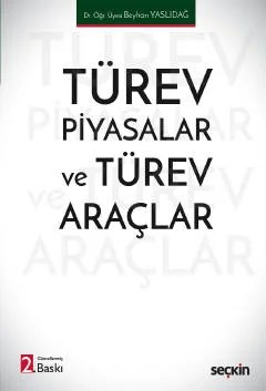 Türev Piyasalar ve Türev Araçlar – Beyhan Yaslıdağ – Seçkin Yayıncılık kitap kapağı