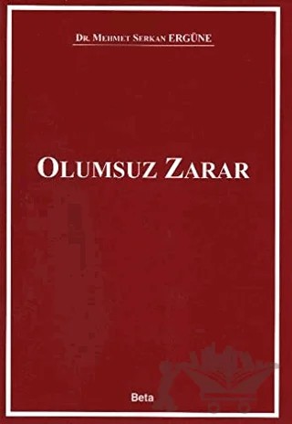 Olumsuz Zarar – Mehmet Serkan Ergüne – Beta Yayınevi kitap kapağı