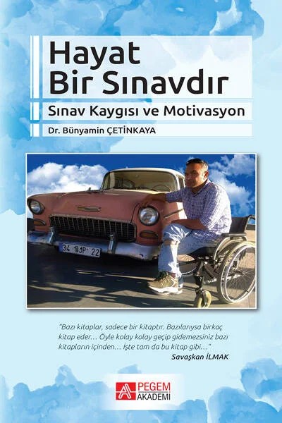 Hayat Bir Sınavdır Sınav Kaygısı ve Motivasyon – Bünyamin Çetinkaya – Pegem Akademi Yayıncılık kitap kapağı