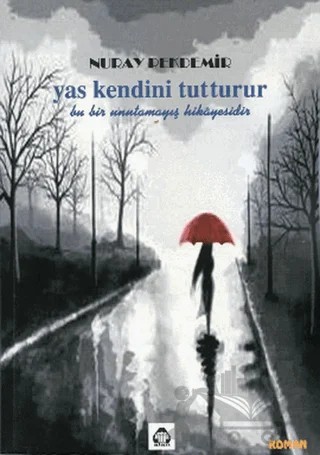 Yas Kendini Tutturur – Nuray Pekdemir – Alan Yayıncılık kitap kapağı
