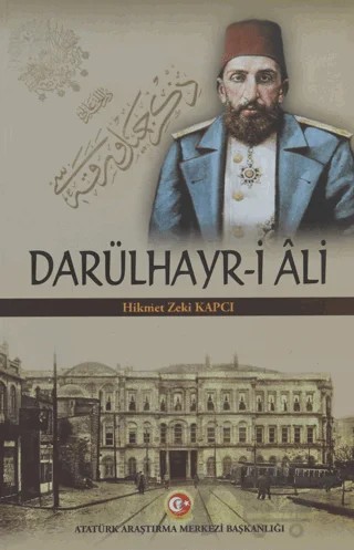 Darülhayr-i Ali – Hikmet Zeki Kapcı – Atatürk Araştırma Merkezi kitap kapağı