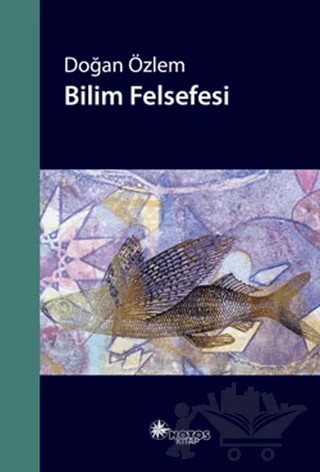 Bilim Felsefesi – Doğan Özlem – Notos Kitap kitap kapağı