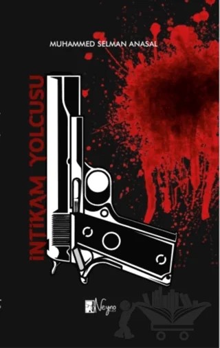 İntikam Yolcusu – Muhammed Selman Anasal – Neyno Kültür Yayınevi kitap kapağı