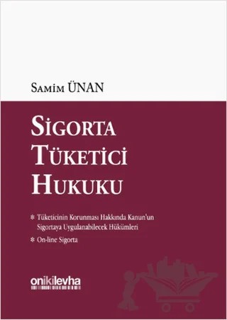 Sigorta Tüketici Hukuku – Samim Ünan – On İki Levha Yayınları kitap kapağı