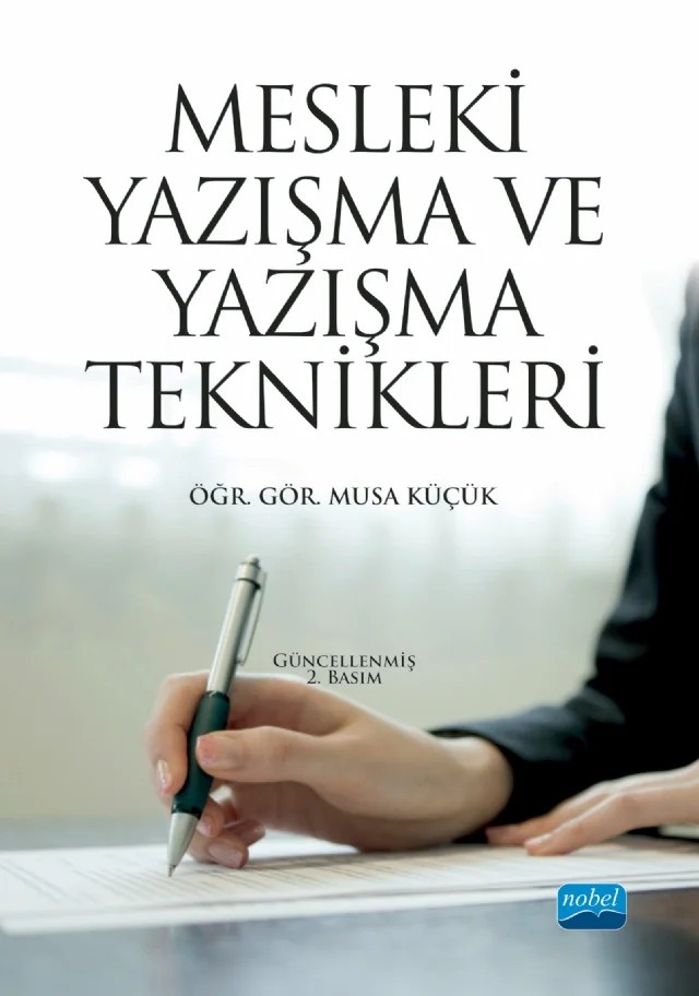 Mesleki Yazışma ve Yazışma Teknikleri – Musa Küçük – Nobel Akademik Yayıncılık kitap kapağı