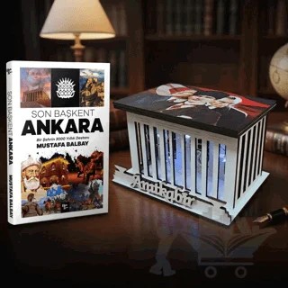 Son Başkent Ankara ve Kocatepe Ahşap Anıtkabir Işıklı Maket – Mustafa Balbay – Halk Kitabevi kitap kapağı