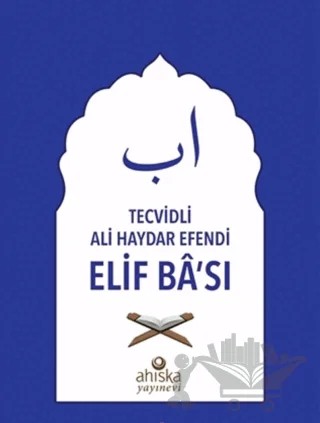 Tecvidli Ali Haydar Efendi Elif Ba'sı (Mavi) – Kolektif – Ahıska Yayınevi kitap kapağı