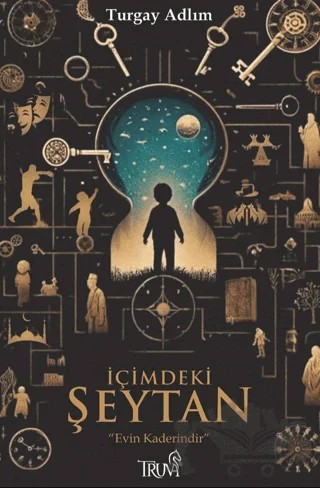 İçimdeki Şeytan & Evin Kaderindir – Turgay Adlım – Truva Yayınları kitap kapağı