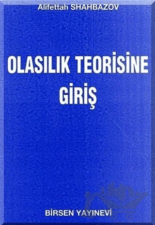 Olasılık Teorisine Giriş – Alifettah Shahbazov – Birsen Yayınevi kitap kapağı