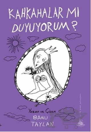 Kahkahalar mı Duyuyorum? – Banu Taylan – Yitik Ülke Yayınları kitap kapağı