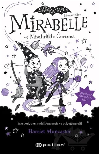 Mirabelle ve Misafirlikte Curcuna – Harriet Muncaster – Epsilon Yayınevi kitap kapağı