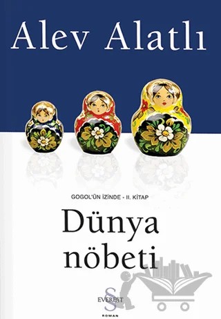 Dünya Nöbeti – Alev Alatlı – Everest Yayınları kitap kapağı