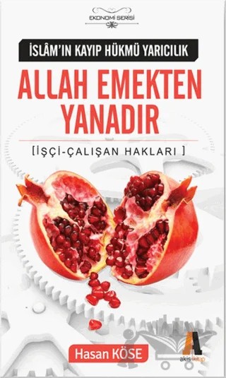 Allah Emekten Yanadır – Hasan Köse – Akis Kitap kitap kapağı