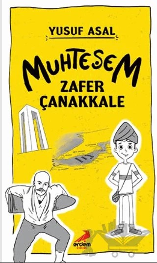 Muhteşem Zafer Çanakkale – Yusuf Asal – Erdem Çocuk kitap kapağı