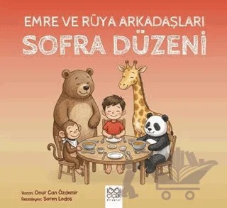 Emre ve Rüya Arkadaşları - Sofra Düzeni – Onur Can Özdemir – 1001 Çiçek Kitaplar kitap kapağı