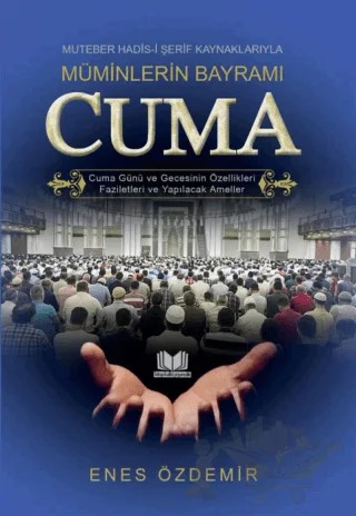 Müminlerin Bayramı Cuma – Enes Özdemir – Kitap Kalbi Yayıncılık kitap kapağı