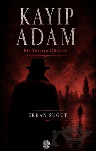 Kayıp Adam – Erkan Süğüt – Akıl İzi Yayınları kitap kapağı