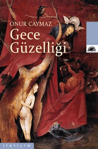 Gece Güzelliği – Onur Caymaz – İletişim Yayınevi kitap kapağı