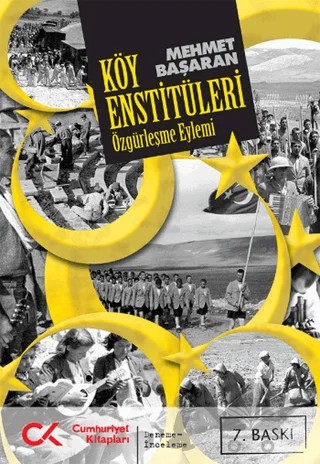 Özgürleşme Eylemi Köy Enstitüleri – Mehmet Başaran – Cumhuriyet Kitapları kitap kapağı
