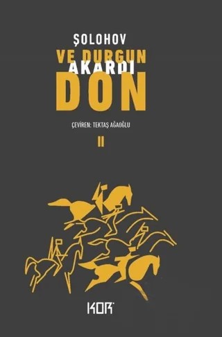 Ve Durgun Akardı Don - 2 – Mihail Aleksandroviç Şolohov – Kor Kitap kitap kapağı