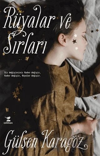 Rüyalar ve Sırları – Gülşen Karagöz – Çalıkuşu Yayınları kitap kapağı