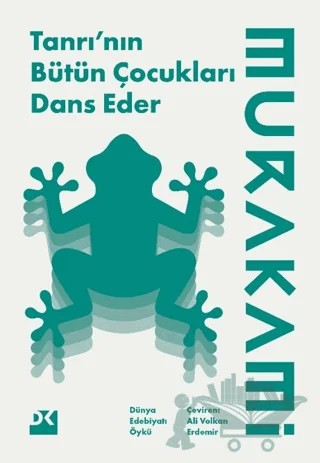 Tanrı'nın Bütün Çocukları Dans Eder – Haruki Murakami – Doğan Kitap kitap kapağı