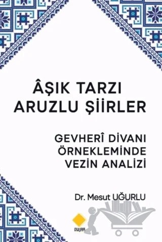 Aşık Tarzı Aruzlu Şiirler – Mesut Uğurlu – Duvar Kitabevi kitap kapağı