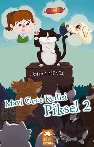 Mavi Gece Kedisi - Piksel 2 – Binnur Miniç – Eksik Parça Yayınları kitap kapağı