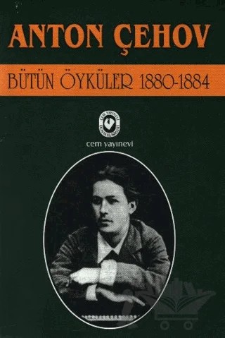 Bütün Öyküler 1 (1880-1884) – Anton Pavloviç Çehov – Cem Yayınevi kitap kapağı