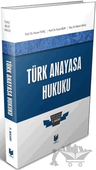 Türk Anayasa Hukuku – Hasan Tunç, Faruk Bilir, Bülent Yavuz – Adalet Yayınevi kitap kapağı