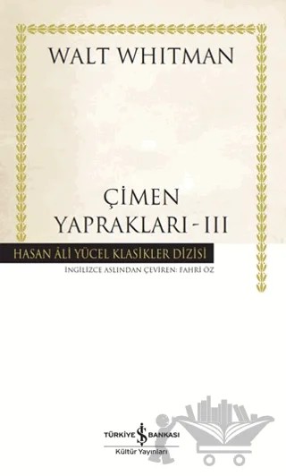 Çimen Yaprakları - 3 – Walt Whitman – İş Bankası Kültür Yayınları kitap kapağı