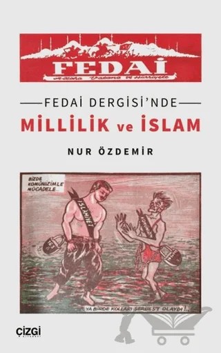 Fedai Dergisi'nde Millilik ve İslam – Nur Özdemir – Çizgi Kitabevi Yayınları kitap kapağı