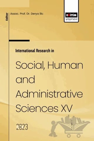 International Research in Social, Human and Administrative Sciences XV – Derya İlic – Eğitim Yayınevi - Bilimsel Eserler kitap kapağı