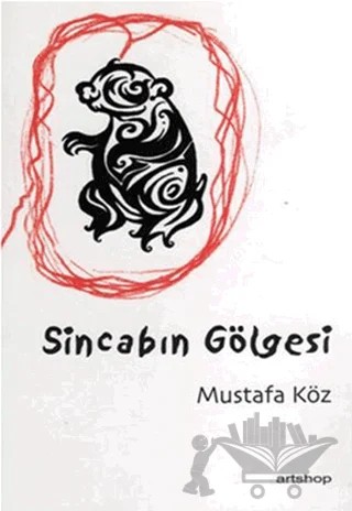 Sincabın Gölgesi – Mustafa Köz – Artshop Yayıncılık kitap kapağı