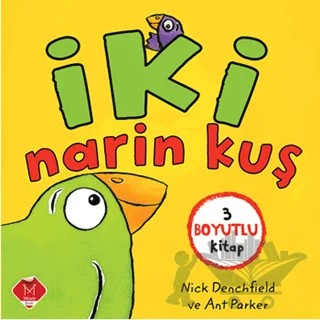 3 Boyutlu İki Narin Kuş – Ant Parker, Nick Denchfield – Mikado Yayınları kitap kapağı